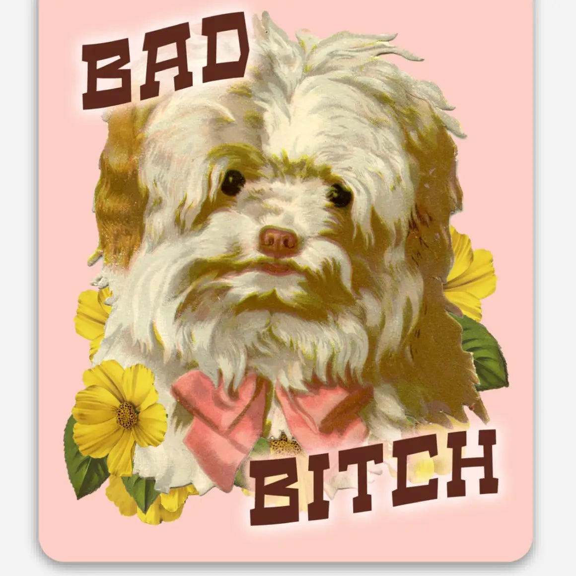 Bad Bitch Sticker
